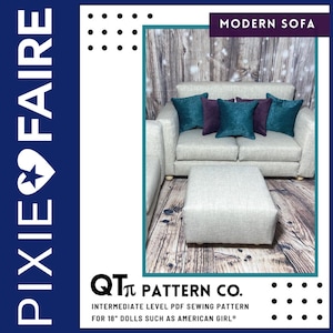 Modern Sofa Set 18 inch Doll Furniture Pattern Fits Popular 18&quot; Dolls - QTπ Pattern Co - PDF - Pixie Faire