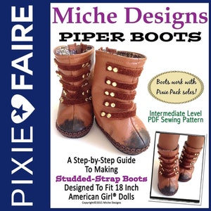 Piper Boots 18 inch Doll Clothes Shoe Pattern Fits Popular 18&quot; Dolls - Miche Designs - PDF - Pixie Faire