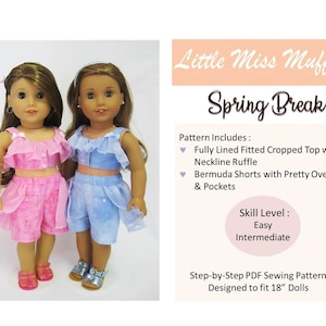 Może przedstawiać: Wzór szycia na strój dla lalki o nazwie "Spring Break" autorstwa Little Miss Muffett. Wzór zawiera w pełni podszytą, dopasowaną, skróconą bluzkę z falbanką przy dekolcie oraz szorty typu bermuda z ozdobnym spódniczkiem i kieszeniami. Wzór jest przeznaczony dla lalek o wysokości 45,7 cm i jest oceniany jako łatwy do średniozaawansowanego.