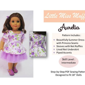 May include: A sewing pattern for a purple and white floral summer dress with net ruffles and a lined net underskirt. The pattern is designed for 18-inch dolls and is labeled "Little Miss Muffett Aurelia".