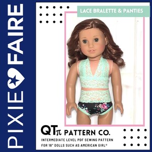 Oh So Pretty Lace Bralette and Panties 18 inch Doll Clothes Pattern Fits Popular 18&quot; Dolls - QTπ Pattern Co - PDF - Pixie Faire