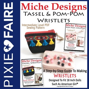 タッセルとポンポンのリストレット 18 インチ人形用洋服アクセサリー パターン 人気の 18 インチ人形に適合 - Miche Designs - PDF - Pixie Faire