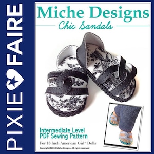 May include: A PDF sewing pattern for making chic sandals for 18 inch American Girl dolls. The pattern is for an intermediate sewing level. The image shows a pair of black and white sandals with a floral print.
