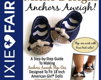 Anchors Aweigh 18 inch Doll Clothes Shoe Pattern Fits Popular 18" Dolls - Miche Designs - PDF - Pixie Faire