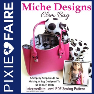 Clem Bag 18 Zoll Puppenkleidung Zubehör Schnittmuster Passend für beliebte 18 Zoll Puppen - Miche Designs - PDF - Pixie Faire