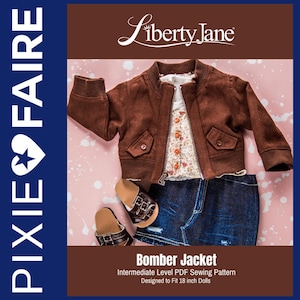 May include: A brown bomber jacket with a zipper and pockets, a floral print shirt, a blue denim skirt, and brown sandals. The pattern is for a doll that is 18 inches tall. The text on the image reads "Bomber Jacket Intermediate Level PDF Sewing Pattern Designed to Fit 18 inch Dolls Liberty Jane"