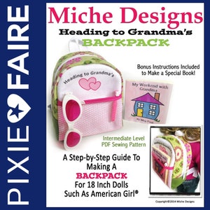Może przedstawiać: Wzór szycia różowego i zielonego plecaka dla lalek o wysokości 45 cm. Wzór zawiera instrukcje do stworzenia specjalnej książki. Tytuł wzoru to "Heading to Grandma's Backpack".