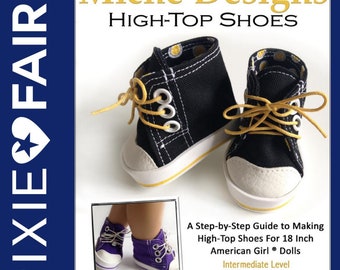High Top Shoes 18 inch Doll Clothes Shoe Pattern Fits Popular 18" Dolls - Miche Designs - PDF - Pixie Faire