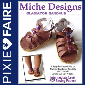 May include: A PDF sewing pattern for making gladiator sandals for 18-inch dolls. The pattern includes a step-by-step guide and is for an intermediate sewing level.