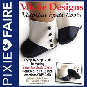 Pode incluir: Um padrão de costura PDF para botas de spats vitorianas projetadas para bonecas American Girl® de 46 cm. O padrão inclui um guia passo a passo e é para um nível de costura intermediário.