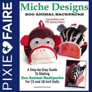 Könnte beinhalten: Ein PDF-Nähmuster zum Nähen von Zoo-Tier-Rucksäcken für 38 und 46 cm Puppen. Das Muster beinhaltet einen Affen- und einen Zebra-Rucksack. Das Muster ist für fortgeschrittene Näher geeignet.