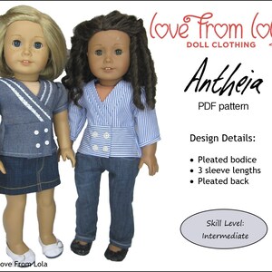 Peut inclure: Patron PDF pour une chemise de poupée appelée "Antheia" par Love From Lola Doll Clothing. Le patron comprend des instructions pour un corsage plissé, trois longueurs de manches et un dos plissé. Le niveau de difficulté est intermédiaire.