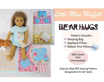 Bear Hugs Sleeping Bag Set 18 inch Doll Clothes Pattern Fits Popular 18" Dolls - Little Miss Muffett - PDF - Pixie Faire