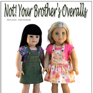 NOT! Your Brother's Overalls 18 inch Doll Clothes Pattern Fits Popular 18" Dolls - Forever 18 Inches - PDF - Pixie Faire