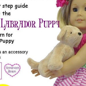 Lucky Labrador Puppy 18 inch Doll Pet Pattern Designed for use with Dolls such as American Girl® - Genniewren Designs - PDF - Pixie Faire