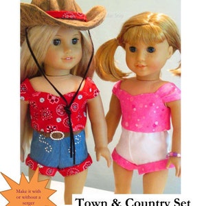 May include: PDF sewing pattern for 18-inch dolls. The pattern includes instructions for making a crop top, cuffed shorts, and a cowgirl hat. The pattern is labelled "Town & Country Set" and is easy to follow.