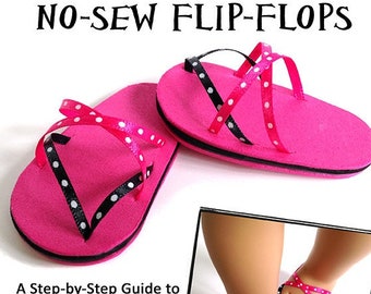 No Sew Flip Flops 18 inch Doll Clothes Shoe Pattern Fits Dolls such as American Girl® - Miche Designs - PDF - Pixie Faire