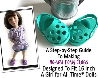 No Sew Foam Clogs 16 inch Doll Clothes Shoe Pattern Fits A Girl For All Time® Dolls - Miche Designs - PDF - Pixie Faire