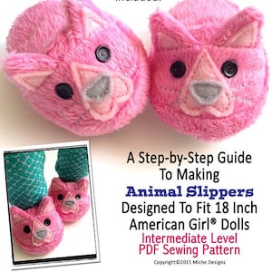 Animal Slippers 18 inch Doll Clothes Shoe Pattern Fits Dolls such as American Girl® - Miche Designs - PDF - Pixie Faire