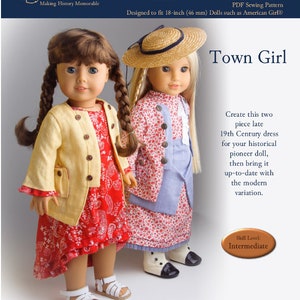 May include: A sewing pattern for a two-piece late 19th century dress for an 18-inch doll. The pattern is titled "Town Girl" and is designed to fit dolls such as American Girl. The pattern is labelled as "Intermediate" skill level.