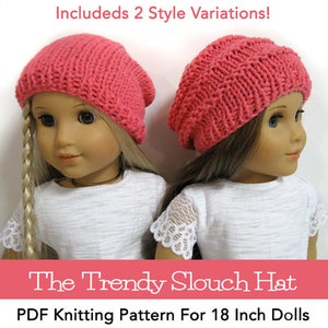 May include: A PDF knitting pattern for a 18 inch doll slouch hat. The pattern includes two style variations. The image shows two dolls wearing the hats in pink.