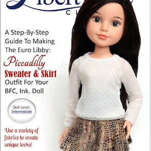 May include: A PDF sewing pattern for a Piccadilly Sweater & Skirt outfit for a BFC, Ink. doll. The pattern is for an intermediate skill level and includes a doll wearing the completed outfit. The doll is wearing a white sweater with a snakeskin print skirt.