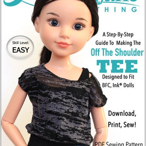 May include: A PDF sewing pattern for an off-the-shoulder tee shirt designed to fit BFC, Ink® dolls. The pattern is labeled "Easy" and includes instructions for downloading, printing, and sewing the shirt.