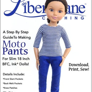 May include: A PDF sewing pattern for making moto pants for 18-inch dolls. The pattern includes details like front slant pockets, back welt pockets, knee patches, a slim fit leg, a flat front waistband, and topstitching. The pattern is for an intermediate sewing level.