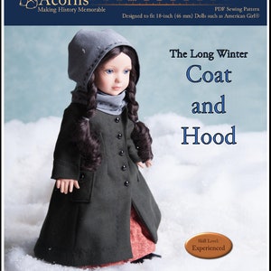 May include: A PDF sewing pattern for a long winter coat and hood for 18-inch dolls. The pattern is titled "The Long Winter Coat and Hood" and is designed for experienced sewers. The pattern is illustrated with a doll wearing the coat and hood.