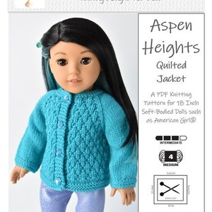 Aspen Heights Quilted Jacket 18 polegadas Roupas de boneca Padrão de tricô Serve para bonecas populares de 18&quot; - Little Woolens - PDF - Pixie Faire