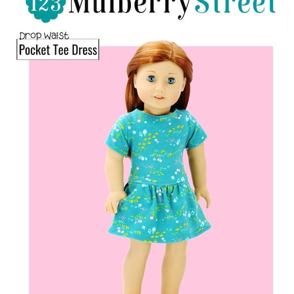 Drop Waist Pocket Tee Dress 18 inch Doll Clothes Pattern Fits Dolls such as American Girl® - 123 Mulberry Street - PDF - Pixie Faire