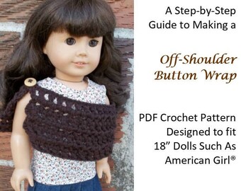 Off Shoulder Button Wrap 18 inch Doll Clothes Crochet Pattern - Melinda's Closet Finds - PDF - Pixie Faire