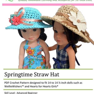 May include: A PDF crochet pattern for a springtime straw hat designed to fit 14 to 14 1/2-inch dolls. The pattern is for WellieWishers™ and Hearts for Hearts Girls®. The pattern is for an advanced beginner.
