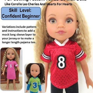 May include: A PDF sewing pattern for making a football jersey for 13-14 inch dolls. The pattern includes instructions for adding a long sleeve layer to the jersey or making a longer length pajama tee. The image shows a doll wearing a red jersey with a white number 8.
