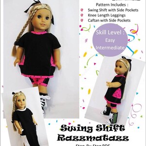 May include: A sewing pattern for a swing shift dress, leggings, and caftan for 18-inch dolls. The pattern includes step-by-step instructions and is labeled "Swing Shift Razzmatazz".