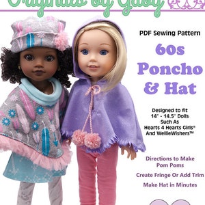 May include: PDF sewing pattern for a 60s style poncho and hat for 14-14.5 inch dolls. The pattern is designed to fit dolls such as Hearts 4 Hearts Girls and WellieWishers. The pattern includes instructions for making pom poms, adding fringe or trim, and making the hat in minutes. The skill level is easy.