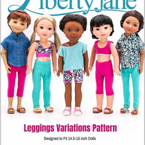 May include: A sewing pattern for leggings designed to fit 14.5-15 inch dolls. The pattern is called "Leggings Variations Pattern" and is designed for dolls such as WellieWishers™ and Ruby Red Fashion Friends®. The pattern is beginner level and is a PDF download.
