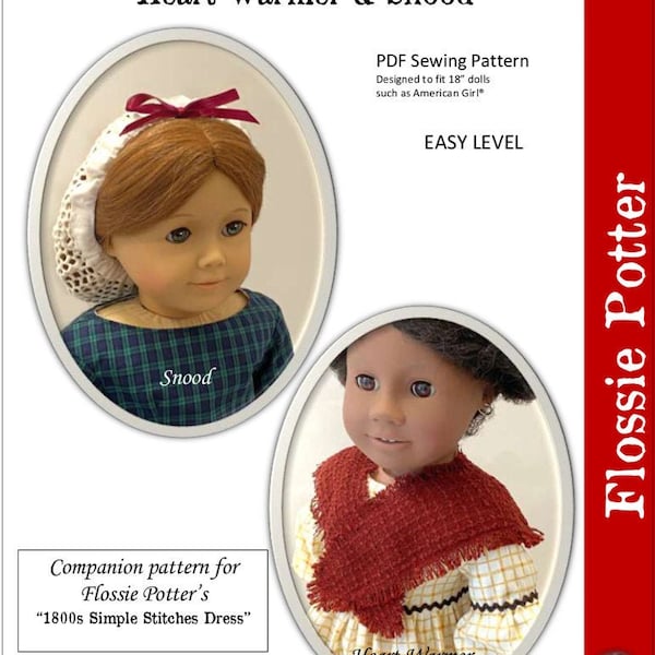 1800s Simple Stitches Heart Warmer & Snood 18 inch Doll Clothes Pattern Fits Dolls such as American Girl® - Flossie Potter -PDF- Pixie Faire