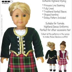 May include: A PDF pattern for a girl's Highland jacket and vest designed to fit 18-inch dolls. The pattern includes a princess line seaming, fully lined, traditional vented sleeve, shaped hemline, and a dickey pattern. The pattern is suitable for female Highland dance uniforms and other occasions.