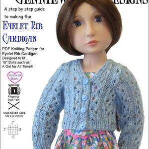 May include: A step-by-step knitting pattern for a blue eyelet rib cardigan designed to fit 16-inch dolls. The pattern includes instructions for using super fine fingering or sock yarn and US size 2 (2.75 mm) needles. The knitting level is easy to intermediate.