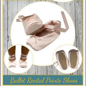 May include: A PDF sewing pattern for ballet recital pointe shoes, designed to fit 18-inch dolls. The image shows a pair of pink satin pointe shoes with ribbons, along with additional views of the shoes. The text on the image says "Ballet Recital Pointe Shoes".