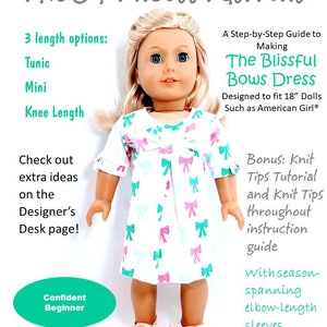 May include: A step-by-step guide to making a doll's dress with a bow pattern. The dress is designed to fit 18-inch dolls. The guide includes knit tips and a tutorial. The dress is shown on a doll with blonde hair and blue eyes. The doll is wearing pink shoes. The guide is for confident beginners.