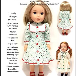 Puede incluir: Un patrón de costura para un vestido de estilo vintage para muñecas de 36,8 cm. El vestido es verde con acentos rojos y blancos y tiene una falda completa fruncida. El patrón incluye instrucciones para tres variaciones de cuello diferentes, mangas de pierna de cordero o opciones sin mangas, y un adorno de bordado a máquina personalizado. El patrón se titula "Holly and Lace Dress" y está diseñado para adaptarse a muñecas como WellieWisher. El patrón es un patrón de costura PDF de nivel intermedio y está protegido por derechos de autor 2019.