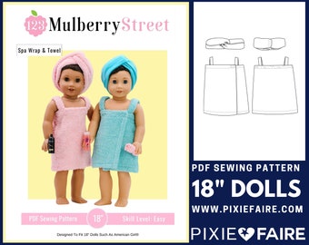 Spa Wrap and Towel 18 inch Doll Clothes Pattern Fits Popular 18" Dolls - 123 Mulberry Street - PDF - Pixie Faire