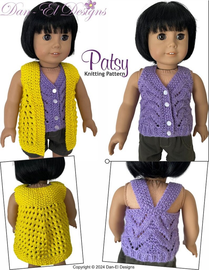 May include: A knitting pattern for a doll vest called "Patsy". The pattern shows a purple vest with white buttons and a yellow vest. The pattern is by Dan-El Designs.