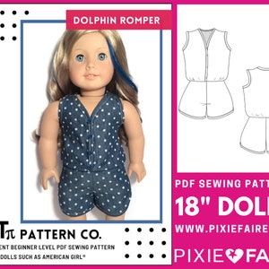 May include: PDF sewing pattern for an 18 inch doll romper. The pattern is called "Dolphin Romper" and is for a confident beginner level sewer. The pattern includes a front and back view of the romper. The pattern is available on the website www.pixiefaire.com.