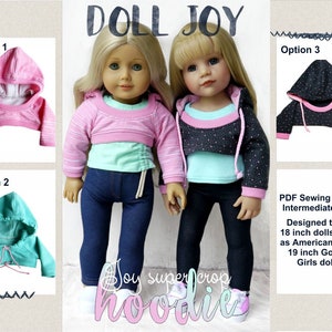 May include: PDF sewing pattern for a doll hoodie, designed to fit 18 inch dolls such as American Girl® and 19 inch Gotz™ Girls dolls. The pattern includes three different options for the hoodie: pink, teal, and black. The pattern is labeled "Doll Joy" and "Joy supercrop hoodie".