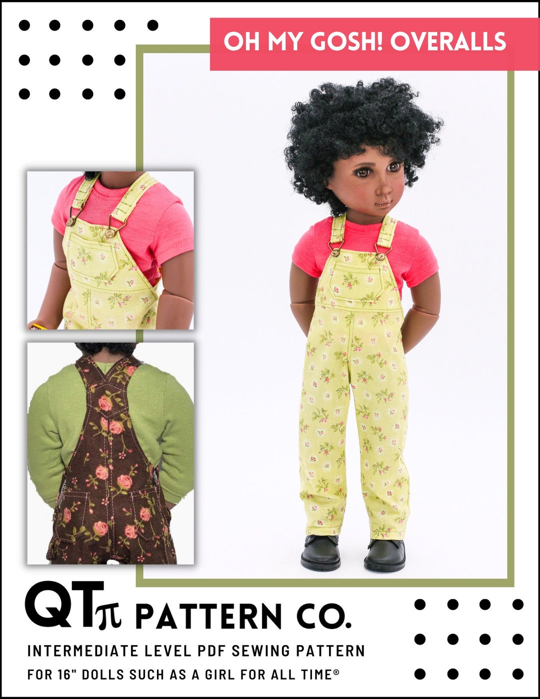 Oh My Gosh Overalls 16 Inch Doll Clothes Pattern Fits A Girl for All Time® Dolls QT Pi Pattern