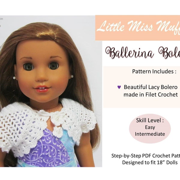 Ballerina Bolero 18 inch Doll Clothes Crochet Pattern Fits Dolls such as American Girl® - Little Miss Muffett - PDF - Pixie Faire