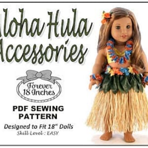 Aloha Hula Accessories 18 inch Doll Clothes Pattern Fits Dolls such as American Girl® - Forever 18 Inches - PDF - Pixie Faire